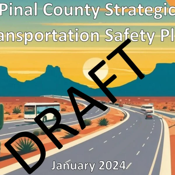 Draft Plan Addresses High-Risk Intersections in Pinal County